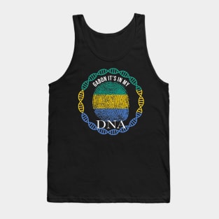 Gabon Its In My DNA - Gift for Gabonese From Gabon Tank Top